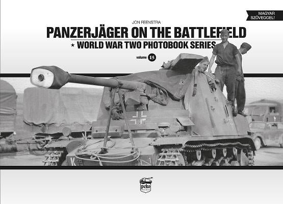 Panzerjäger on the Battlefield by Feenstra, Jon