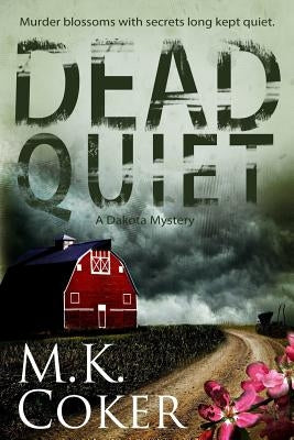 Dead Quiet by Coker, M. K.