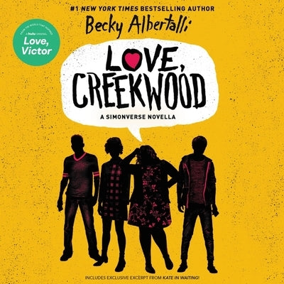 Love, Creekwood: A Simonverse Novella by Albertalli, Becky