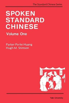 Spoken Standard Chinese, Volume One by Stimson, Hugh
