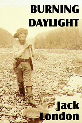 Burning Daylight by London, Jack