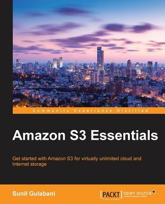 Amazon S3 Essentials by Sharma, Tejprakash