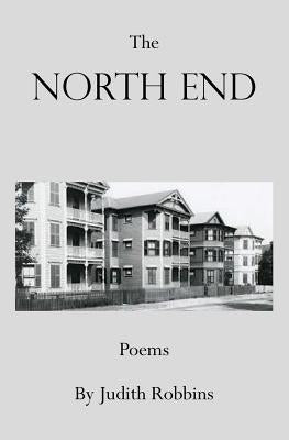 The North End by Robbins, Judith