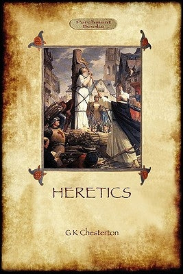 Heretics (Aziloth Books) by Chesterton, G. K.