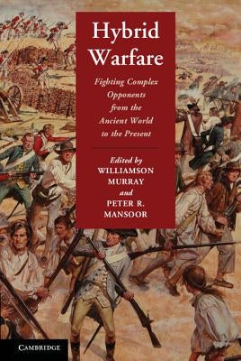 Hybrid Warfare by Murray, Williamson