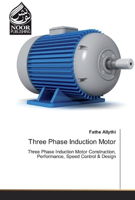 Three Phase Induction Motor by Allythi, Fathe