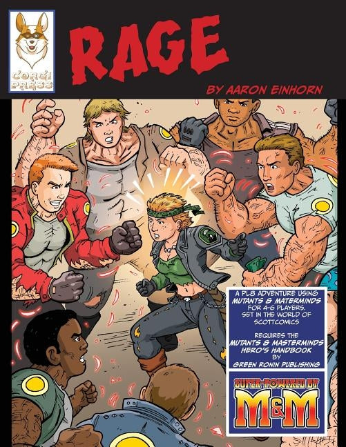 Rage: An RPG PL8 Adventure using Mutants & Masterminds by Einhorn, Aaron