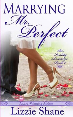 Marrying Mister Perfect by Shane, Lizzie