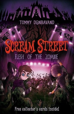 Scream Street: Flesh of the Zombie by Donbavand, Tommy