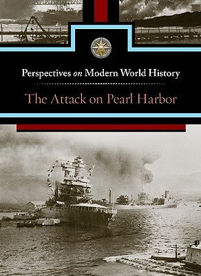 The Attack on Pearl Harbor by Haugen, David M.