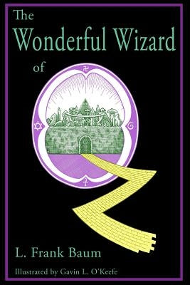 The Wonderful Wizard of Oz by O'Keefe, Gavin L.