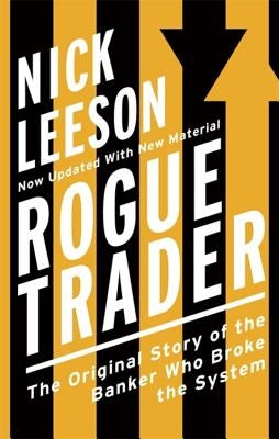 Rogue Trader by Leeson, Nick