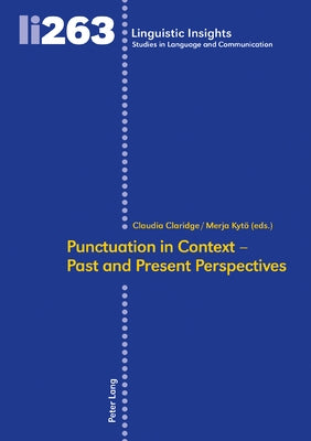 Punctuation in Context - Past and Present Perspectives by Gotti, Maurizio