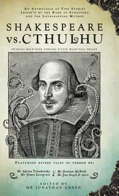 Shakespeare Vs. Cthulhu by Green, Jonathan