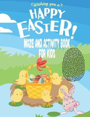Happy Easter Maze and Activity Book for Kids: Includes Shaped Mazes, How to Draw, Tic Tac Toe, Hangman, Colouring Pages, and Mandalas by Amusements, Taylor