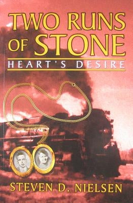 Two Runs of Stone "Heart's Desire" by Nielsen, Steven