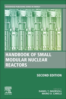 Handbook of Small Modular Nuclear Reactors: Second Edition by Ingersoll, Daniel T.