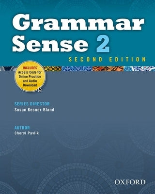 Grammar Sense 2e 2 Student Book with Online Practice Access Code by Pavlik, Cheryl