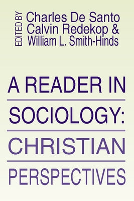 Reader in Sociology: Christian Perspectives by De Santo, Charles P.