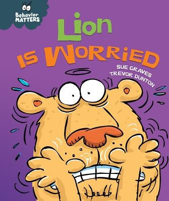 Lion Is Worried by Graves, Sue
