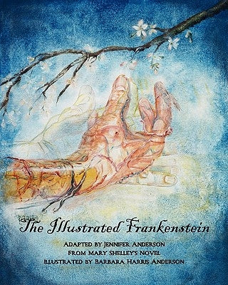 The Illustrated Frankenstein by Anderson, Barbara Harris