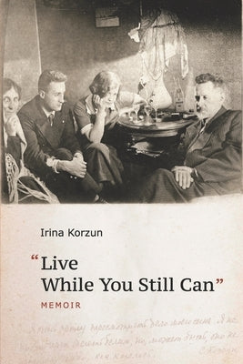 "Live While You Still Can" by Ratner, Natalya