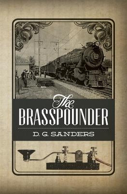 The Brasspounder by Sanders, D. G.