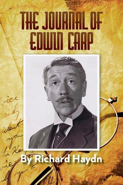 The Journal of Edwin Carp by Haydn, Richard