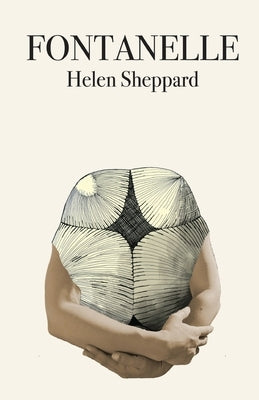 Fontanelle by Sheppard, Helen