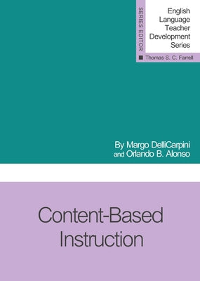 Content-Based Instruction by DelliCarpini, Margo