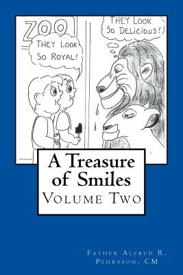 A Treasure of Smiles: Volume Two by Pehrsson CM, Father Alfred R.