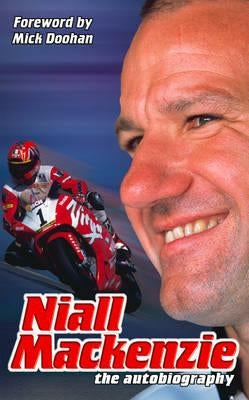 Niall MacKenzie: The Autobiography by MacKenzie, Niall