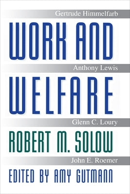 Work and Welfare by Solow, Robert M.