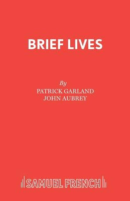 Brief Lives by Garland, Patrick