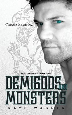 Demigods and Monsters by Wagner, Raye