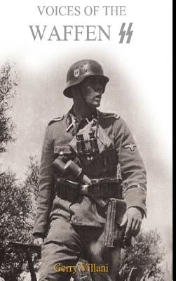 Voices of the Waffen SS by Villani, Gerry