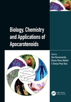 Biology, Chemistry and Applications of Apocarotenoids by Ramamoorthy, Siva