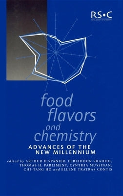 Food Flavors and Chemistry: Advances of the New Millennium by 