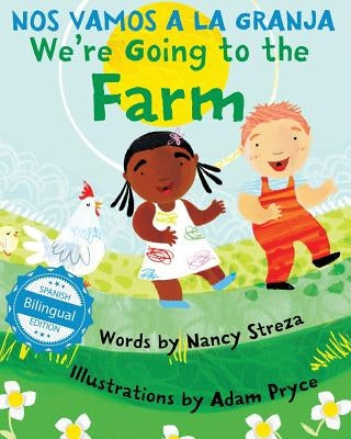 We're Going to the Farm / Nos vamos a la granja by Streza, Nancy