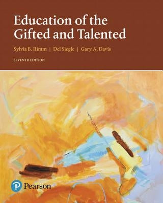 Education of the Gifted and Talented by Davis, Gary