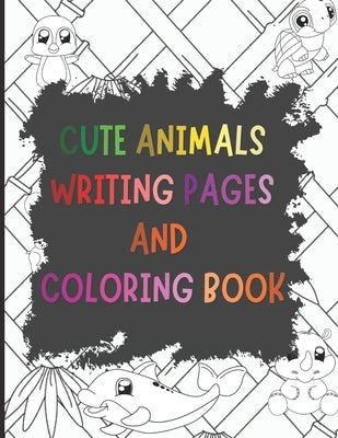 Cute Animals Writing Pages and Coloring Book: A Primary Story Handwriting Journal by Press, Ellastina's