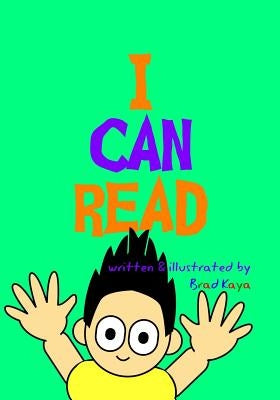 I Can Read by Kaya, Brad