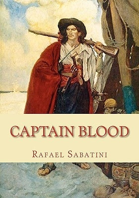 Captain Blood by Sabatini, Rafael