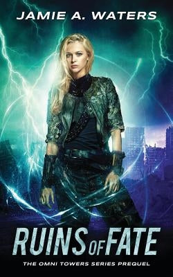 Ruins of Fate by Waters, Jamie a.