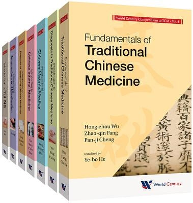 World Century Compendium to Tcm (a 7-Volume Set) by Wu, Hong-Zhou