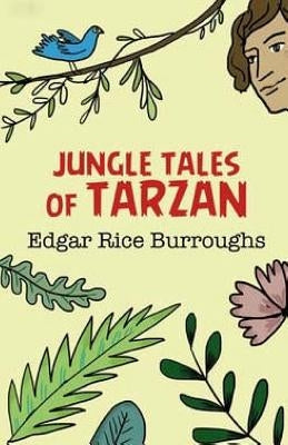 Jungle Tales of Tarzan by Burroughs, Edgar Rice