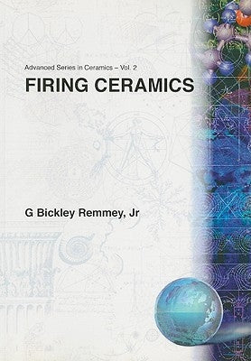 Firing Ceramics by Remmey Jr, G. Bickley