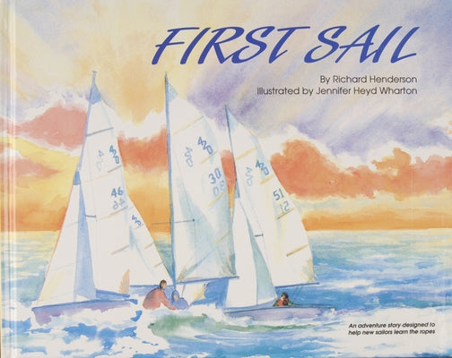 First Sail by Henderson, Richard