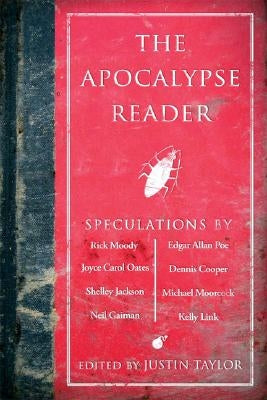 The Apocalypse Reader by Taylor, Justin