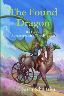 The Found Dragon by Schnitzius, Suzan